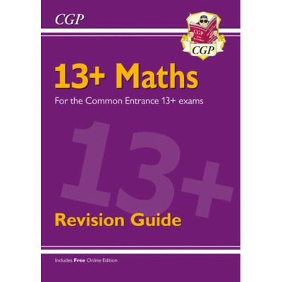 New 13+ Maths Revision Guide for the Common Entrance Exams exams from Nov 2022) - (Books CGP
