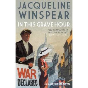 In This Grave Hour | Jacqueline Winspear (ISBN: 9780749021900)