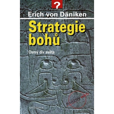 Strategie bohů Erich von Däniken