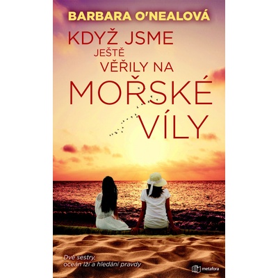 Když jsme ještě věřili na mořské víly