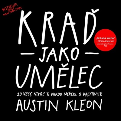 Kraď jako umělec - Austin Kleon