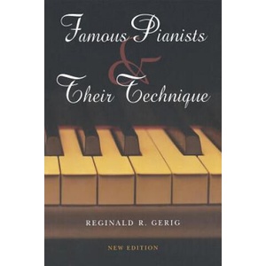 Famous Pianists and Their Technique, New Edition (ISBN: 9780253348555)