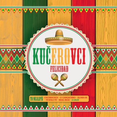 CD KUCEROVCI - FELICIDAD - TO NEJLEPSI