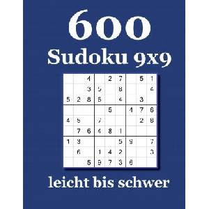 600 Sudoku 9x9 leicht bis schwer | David Badger (ISBN: 9783954976454)