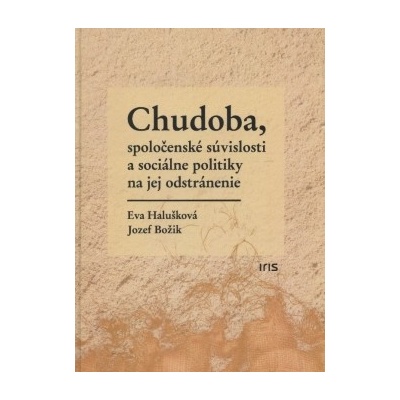 Chudoba, spoločenské súvislosti a sociálne politiky na jej odstránenie