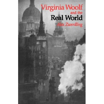Virginia Woolf and the Real World | Alex Zwerdling