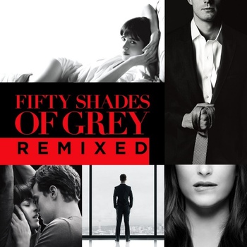 Soundtrack - Fifty shades of grey-Remix-Padesát odstínů šedi-Remix, 1CD, 2015