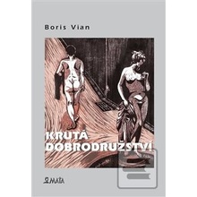 Krutá dobrodružství Boris Vian