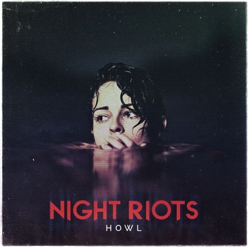 Night Riots - Howl (Red Coloured) (LP) (0817424014625)
