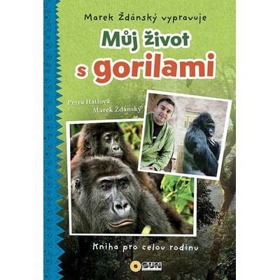 Můj život s gorilami - Marek Ždánský vypravuje