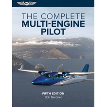 The Complete Multi-Engine Pilot Gardner BobPaperback