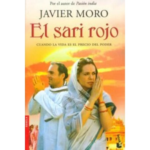 El sari rojo: cuando la vida es el precio del poder | JAVIER MORO (ISBN: 9788432210402)