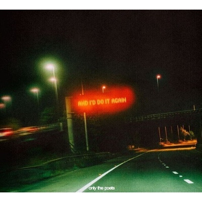 Only The Poets - and i'd do it again (LP) (0602478429651)