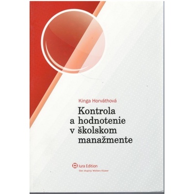 Kontrola a hodnotenie v školskom manažmente - Kinga Horváthová