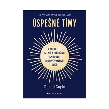 Úspešné tímy - Daniel Coyle