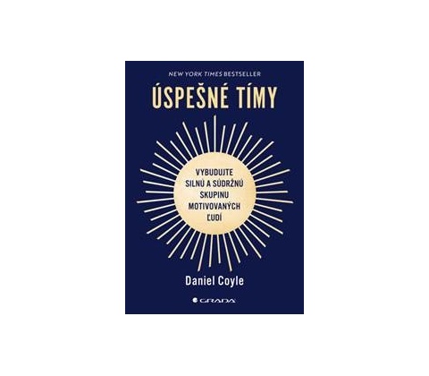 Úspešné tímy - Daniel Coyle
