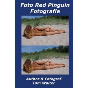 Foto Red Pinguin Fotografie: Aktbilder von hübschen Frauen | Thom Walter (ISBN: 9781494337193)