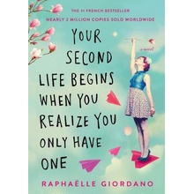 Your Second Life Begins When You Realize You Only Have One Giordano Raphaeelle Paperback