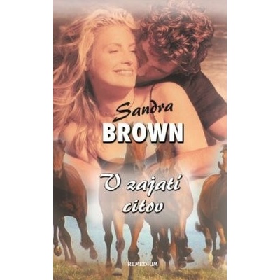 V zajatí citov - Sandra Brown