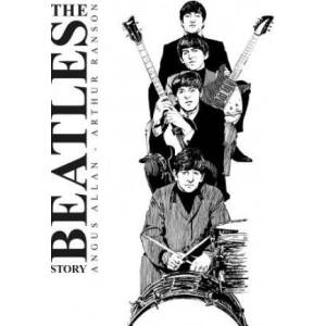Beatles Story | Arthur Ranson (ISBN: 9781781086179)