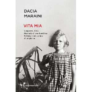 Vita mia. Giappone, 1943. Memorie di una bambina italiana in un campo di prigionia | Dacia Maraini (2024)