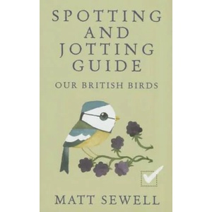 Spotting and Jotting Guide | Matt Sewell (2015)