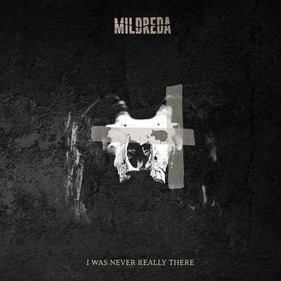 I Was Never Really There - Mildreda CD