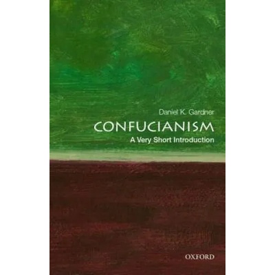 Confucianism: A Very Short Introduction | Daniel K. Gardner