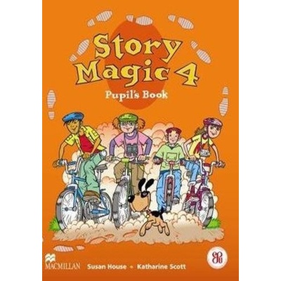 Story Magic 4 Pupils Book - Susan House , Katharine Scott