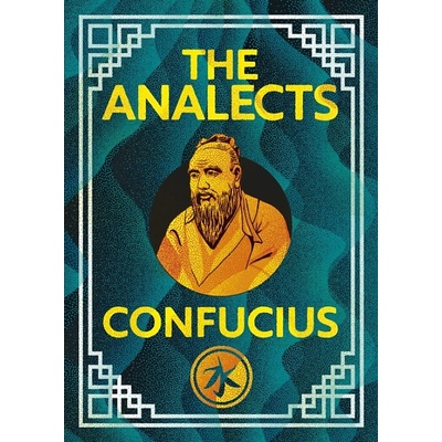 The Analects of Confucius