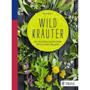 Wildkräuter | Rudi Beiser (2017)