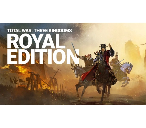 Total War: Three Kingdoms (Royal Edition)