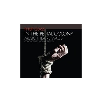 Glass Philip - In The Penal Colony CD