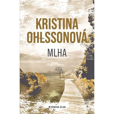Mlha - Kristina Ohlssonová