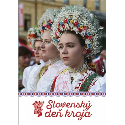 Slovenský deň kroja - Mária Miková
