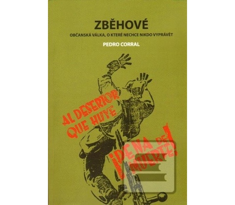 Zběhové - Pedro Corral