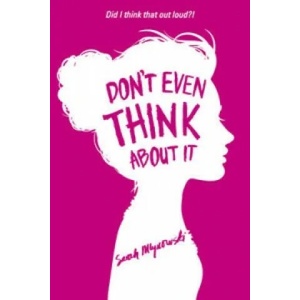 Don't Even Think About It | Sarah Mlynowski (2014)