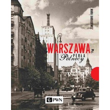 Warszawa. Perła północy wyd. 2021