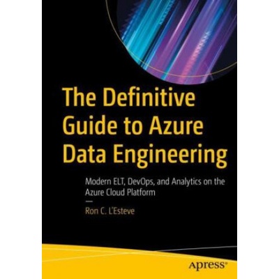Definitive Guide to Azure Data Engineering