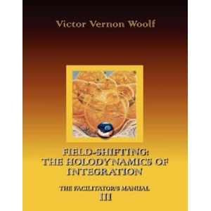 Field-Shifting | Victor Vernon Woolf (ISBN: 9780974643137)