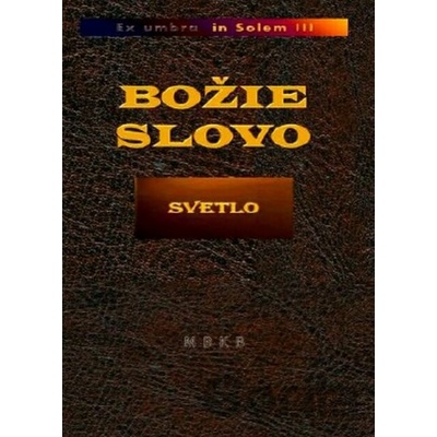 Božie Slovo - Svetlo - M.B. Benjan