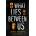 What Lies Between Us | MARRS JOHN