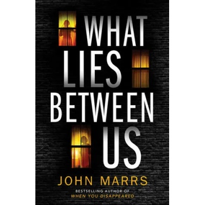 What Lies Between Us | MARRS JOHN