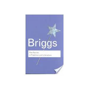Fairies in Tradition and Literature | Katharine Briggs (2002)