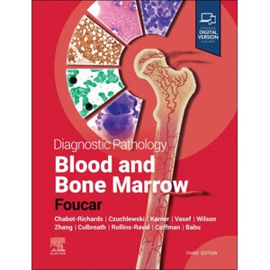 Diagnostic Pathology: Blood and Bone Marrow | Kathryn Foucar (ISBN: 9780323878784)
