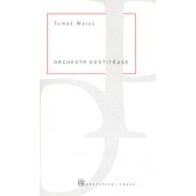 Orchestr kostitřase - Tomáš Weiss