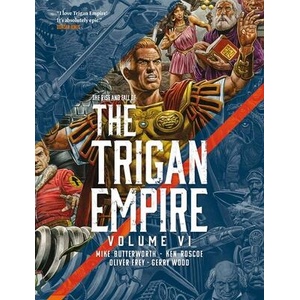 The Rise and Fall of the Trigan Empire volume VI | Mike Butterworth, Ken Roscoe (ISBN: 9781837865345)