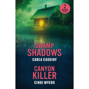 Swamp Shadows / Canyon Killer | Cindi Myers (ISBN: 9780263397109)