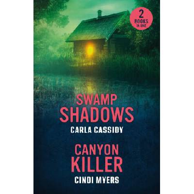 Swamp Shadows / Canyon Killer | Cindi Myers