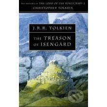 HISTORY OF MIDDLE-EARTH, V. 7: TREASON OF ISENGARD